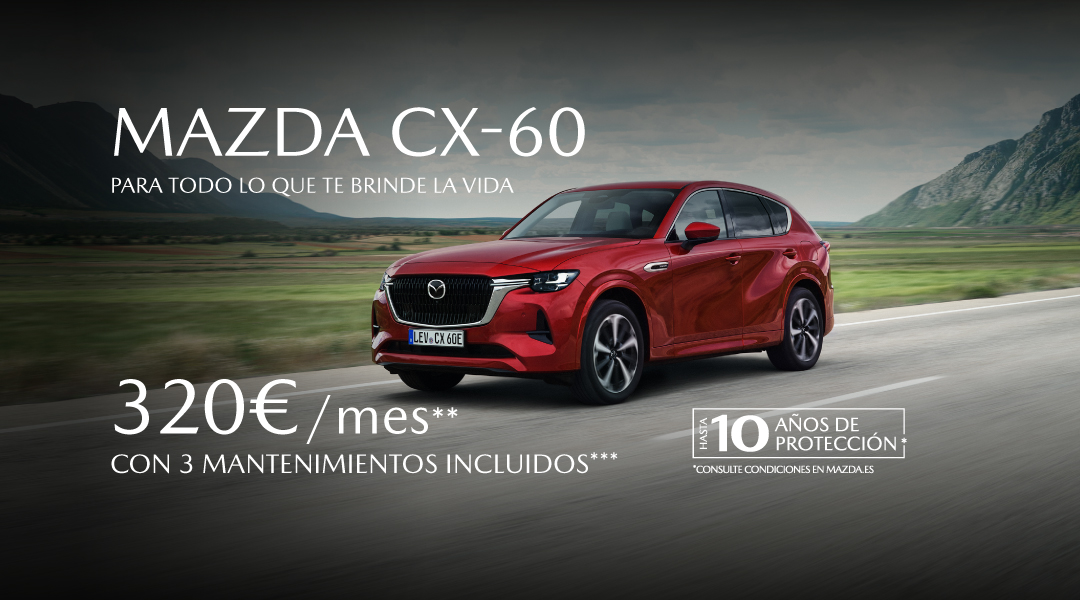 MAZDA CX-60 | Para todo lo que te brinde la vida