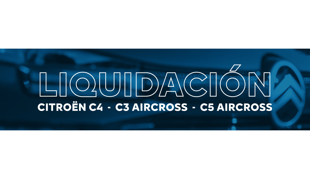CITROËN | Tu próximo coche en nuestra liquidación exclusiva