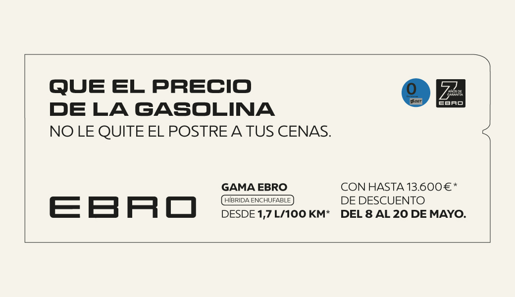 EBRO PHEV | Que el precio de la gasolina no te quite el postre