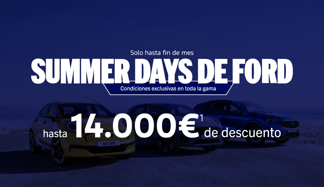 SUMMER DAYS DE FORD | Condiciones exclusivas en toda la gama