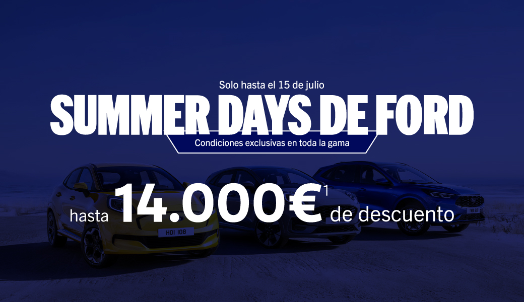 SUMMER DAYS DE FORD | Condiciones exclusivas en toda la gama